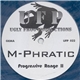 M-Phratic - Progressive Range II